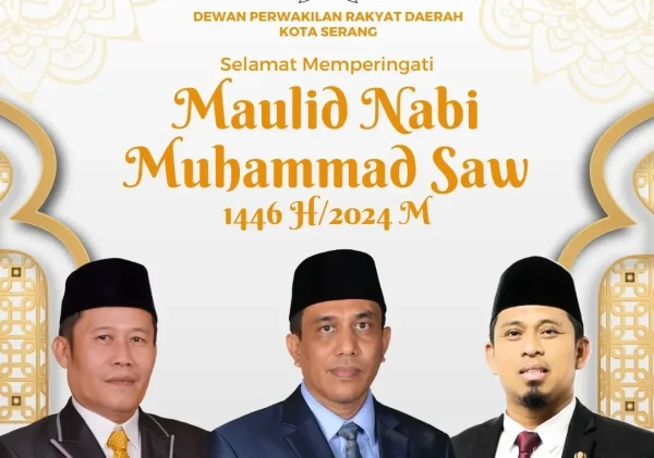 Pimpinan, Anggota, dan Sekretariat DPRD Kota Serang Mengucapkan Selamat Memperingati Maulid Nabi Muhammad SAW 1446 H / 2024 M